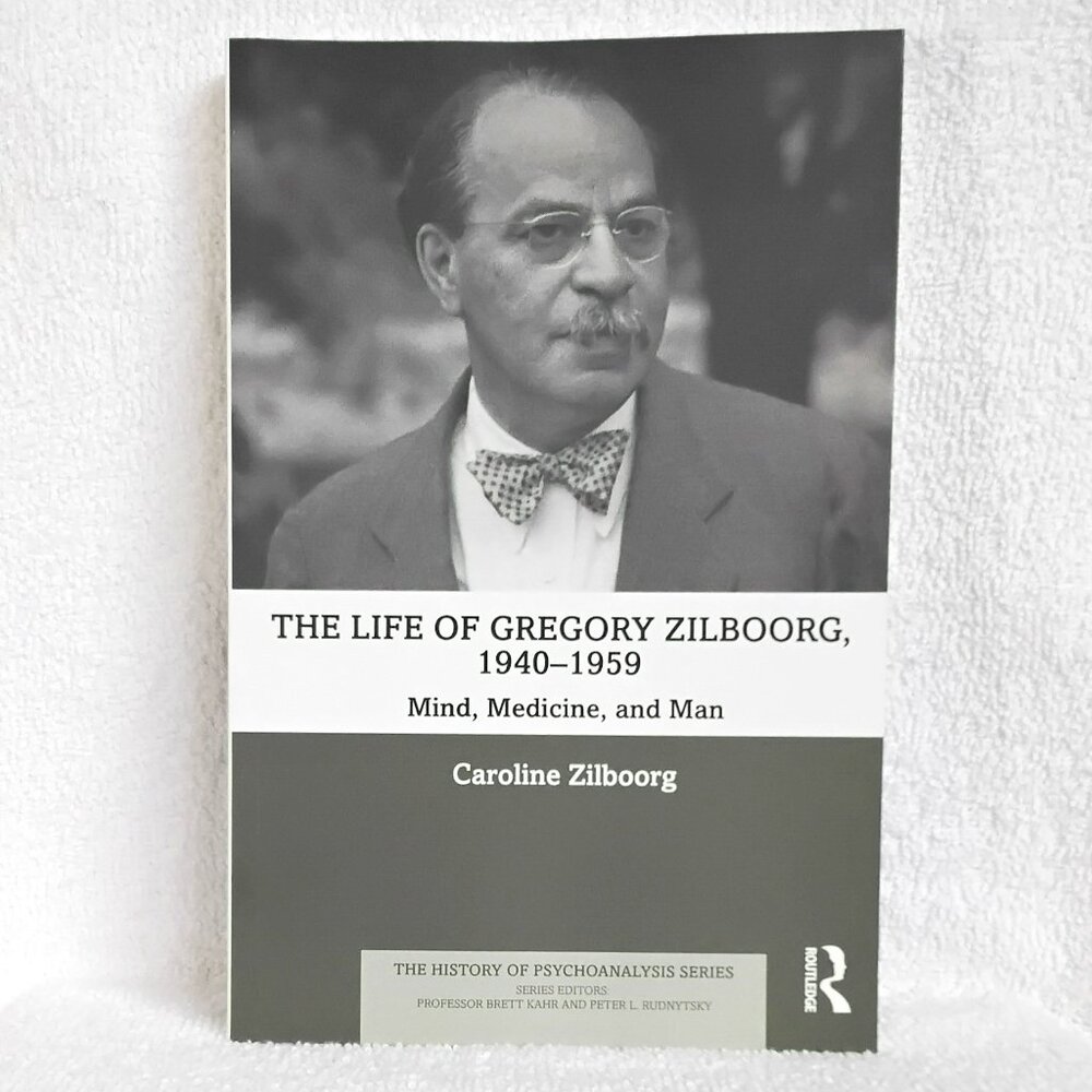 New 'The Life of Gregory Zilboorg,1940-1959' Routledge Soft Cover Textbook!!